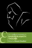 Der Cambridge-Wegweiser zu Rabindranath Tagore - The Cambridge Companion to Rabindranath Tagore