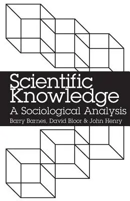 Wissenschaftliches Wissen: Eine soziologische Analyse - Scientific Knowledge: A Sociological Analysis