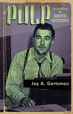 Zellstoff nach David Goodis - Pulp According to David Goodis