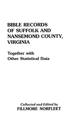 Bibelaufzeichnungen von Suffolk und Nansemond County, Virginia - Bible Records of Suffolk and Nansemond County, Virginia