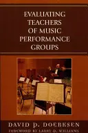 Evaluierung von Lehrern für Musikgruppen, überarbeitete Ausgabe - Evaluating Teachers of Music Performance Groups, Revised Edition