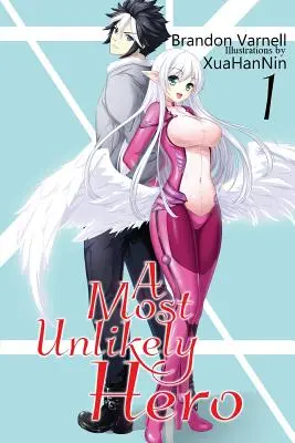 Ein unwahrscheinlicher Held, Band 1: Ein Sci-Fi Harem Light Novel - A Most Unlikely Hero, Volume 1: A Sci-Fi Harem Light Novel