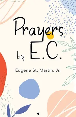 Gebete von E.C. - Prayers by E.C.