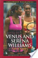 Venus und Serena Williams: Eine Biographie - Venus and Serena Williams: A Biography