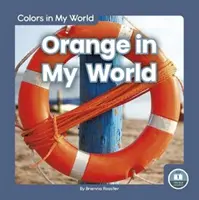 Orange in meiner Welt - Orange in My World