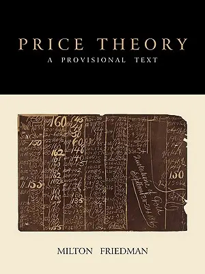 Preistheorie: Ein vorläufiger Text - Price Theory: A Provisional Text