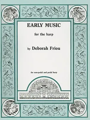 Alte Musik für die Harfe - Early Music for the Harp