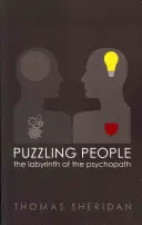 Rätselhafte Menschen: Das Labyrinth des Psychopathen - Puzzling People: The Labyrinth of the Psychopath