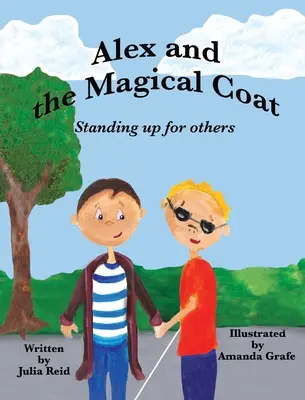 Alex und der magische Mantel: Eintreten für andere - Alex and the Magical Coat: Standing Up For Others