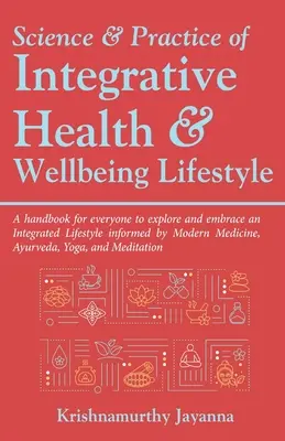 Wissenschaft und Praxis der integrativen Gesundheit und des Wohlbefindens Lebensstil - Science & Practice of Integrative Health & Wellbeing Lifestyle