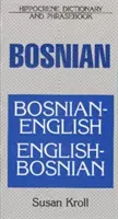 Bosnisch-Englisch/Englisch-Bosnisch Wörterbuch und Sprachführer - Bosnian-English/English-Bosnian Dictionary and Phrasebook