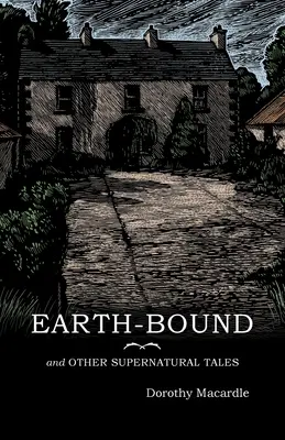 Erdgebunden: und andere übernatürliche Erzählungen - Earth-Bound: and Other Supernatural Tales