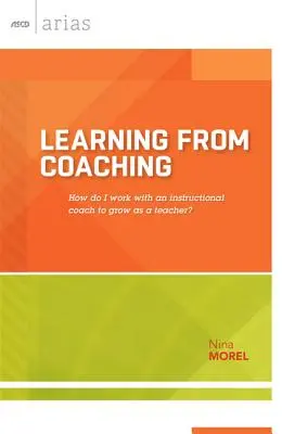 Lernen durch Coaching: Wie arbeite ich mit einem Lehrcoach zusammen, um als Lehrer zu wachsen? - Learning from Coaching: How Do I Work with an Instructional Coach to Grow as a Teacher?