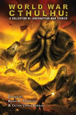 World War Cthulhu: Eine Sammlung von lovecraftschen Kriegsgeschichten - World War Cthulhu: A Collection of Lovecraftian War Stories