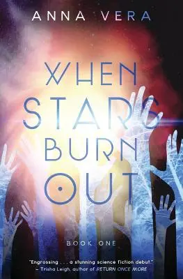 Wenn Sterne ausbrennen: Buch Eins - When Stars Burn Out: Book One