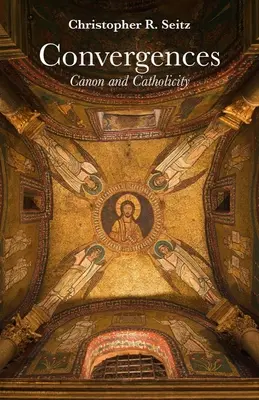 Konvergenzen: Kanon und Katholizität - Convergences: Canon and Catholicity