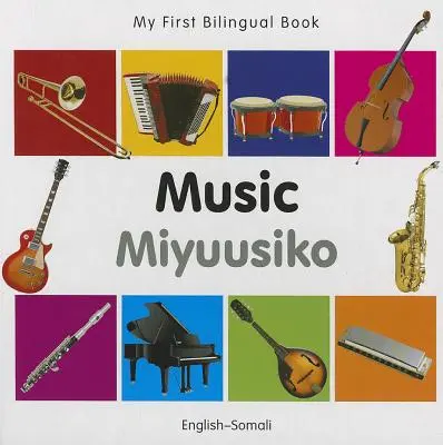 Mein erstes zweisprachiges Buch - Musik (Englisch-Somali) - My First Bilingual Book-Music (English-Somali)