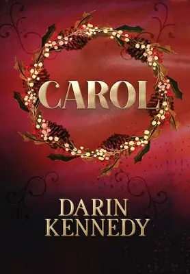 Carol: Eine Gespenstergeschichte zu Weihnachten - Carol: Being a Ghost Story of Christmas