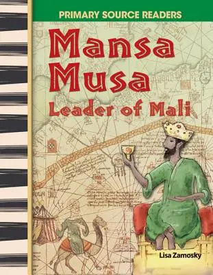 Mansa Musa: Anführer von Mali - Mansa Musa: Leader of Mali