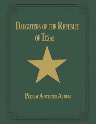 Töchter der Republik von Texas - Band II - Daughters of Republic of Texas - Vol II