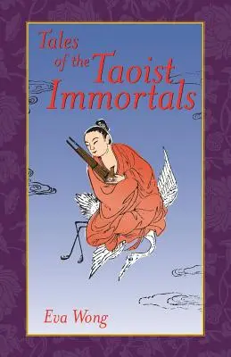 Die Geschichten der taoistischen Unsterblichen - Tales of the Taoist Immortals