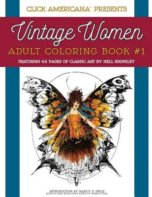Vintage Frauen: Malbuch für Erwachsene: Klassische Kunst von Nell Brinkley - Vintage Women: Adult Coloring Book: Classic art by Nell Brinkley