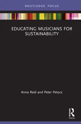 Musikerziehung für Nachhaltigkeit - Educating Musicians for Sustainability