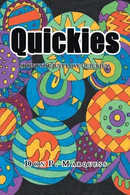 Quickies: (Lieben Sie nicht auch Quickies?) - Quickies: (Don't You Just Love Quickies)