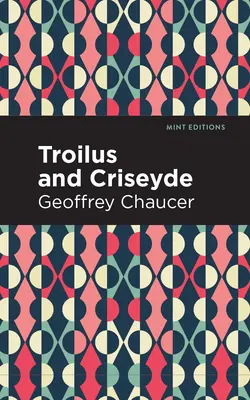 Troilus und Criseyde - Troilus and Criseyde