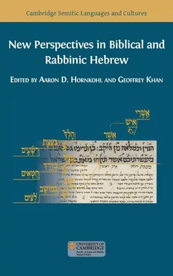 Neue Perspektiven im biblischen und rabbinischen Hebräisch - New Perspectives in Biblical and Rabbinic Hebrew