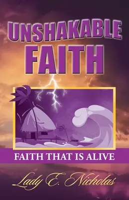 Unerschütterlicher Glaube: Lebendiger Glaube - Unshakable Faith: Faith That Is Alive
