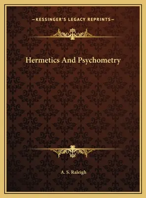 Hermetik und Psychometrie - Hermetics And Psychometry