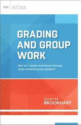 Benotung und Gruppenarbeit: Wie bewerte ich individuelles Lernen, wenn Schüler zusammenarbeiten? - Grading and Group Work: How Do I Assess Individual Learning When Students Work Together?