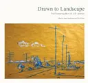 Gezeichnet in die Landschaft: Das Pionierwerk von J. B. Jackson - Drawn to Landscape: The Pioneering Work of J. B. Jackson