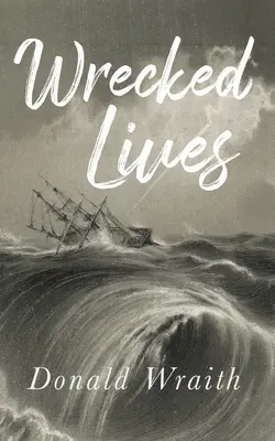 Zerstörte Leben - Wrecked Lives