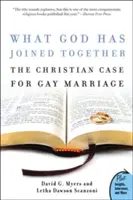 Was Gott zusammengefügt hat: Das christliche Argument für die Homo-Ehe - What God Has Joined Together: The Christian Case for Gay Marriage