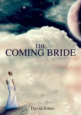 Die kommende Braut - The Coming Bride