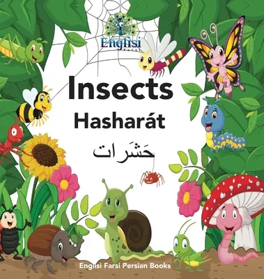 Englisi Farsi Persische Bücher Insekten Hashart: Insekten Hashart: Insekten Hashart - Englisi Farsi Persian Books Insects Hashart: Insects Hashart