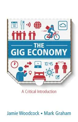 Die Gig-Ökonomie: Eine kritische Einführung - The Gig Economy: A Critical Introduction