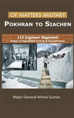 Militärische Angelegenheiten - Pokhran bis Siachen - Of Matters Military - Pokhran to Siachen