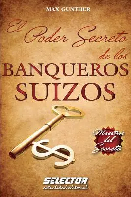 Das geheime Vermögen der BANQUEROS SUIZOS - El Poder Secreto de los BANQUEROS SUIZOS