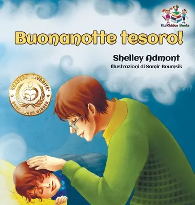 Buonanotte tesoro! (Italienisches Buch für Kinder): Gute Nacht, mein Schatz! - Italienisches Kinderbuch - Buonanotte tesoro! (Italian Book for Kids): Goodnight, My Love! - Italian children's book