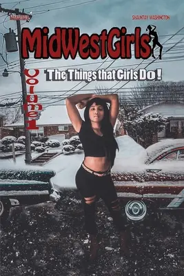 MidWestGirls: Band 1: Die Dinge, die Mädchen tun! - MidWestGirls: Volume 1: The Things that Girls Do!