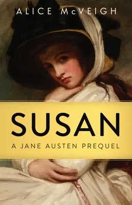 Susan: Ein Jane-Austen-Prequel - Susan: A Jane Austen Prequel