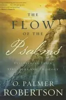 Der Fluss der Psalmen: Entdeckung ihrer Struktur und Theologie - The Flow of the Psalms: Discovering Their Structure and Theology