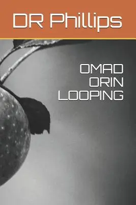 Omad Orin Schleifen - Omad Orin Looping