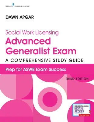 Social Work Licensing Advanced Generalist Exam Guide, Third Edition: Ein umfassender Studienführer für den Erfolg - Social Work Licensing Advanced Generalist Exam Guide, Third Edition: A Comprehensive Study Guide for Success