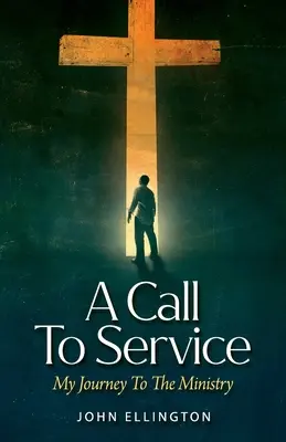 Ein Ruf zum Dienst: Meine Reise ins Ministerium - A Call to Service: My Journey to the Ministry