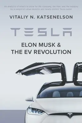 Tesla, Elon Musk und die EV-Revolution: Eine tiefgreifende Analyse der Zukunft des Unternehmens, des Mannes und der Branche von einem Value-Investor und Neuling - Tesla, Elon Musk, and the EV Revolution: An in-depth analysis of what's in store for the company, the man, and the industry by a value investor and ne