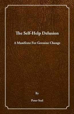 Der Selbsthilfewahn - The Self-Help Delusion